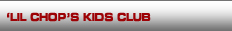 Lil chops Kids Club