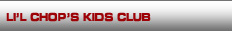 Lil chops Kids Club